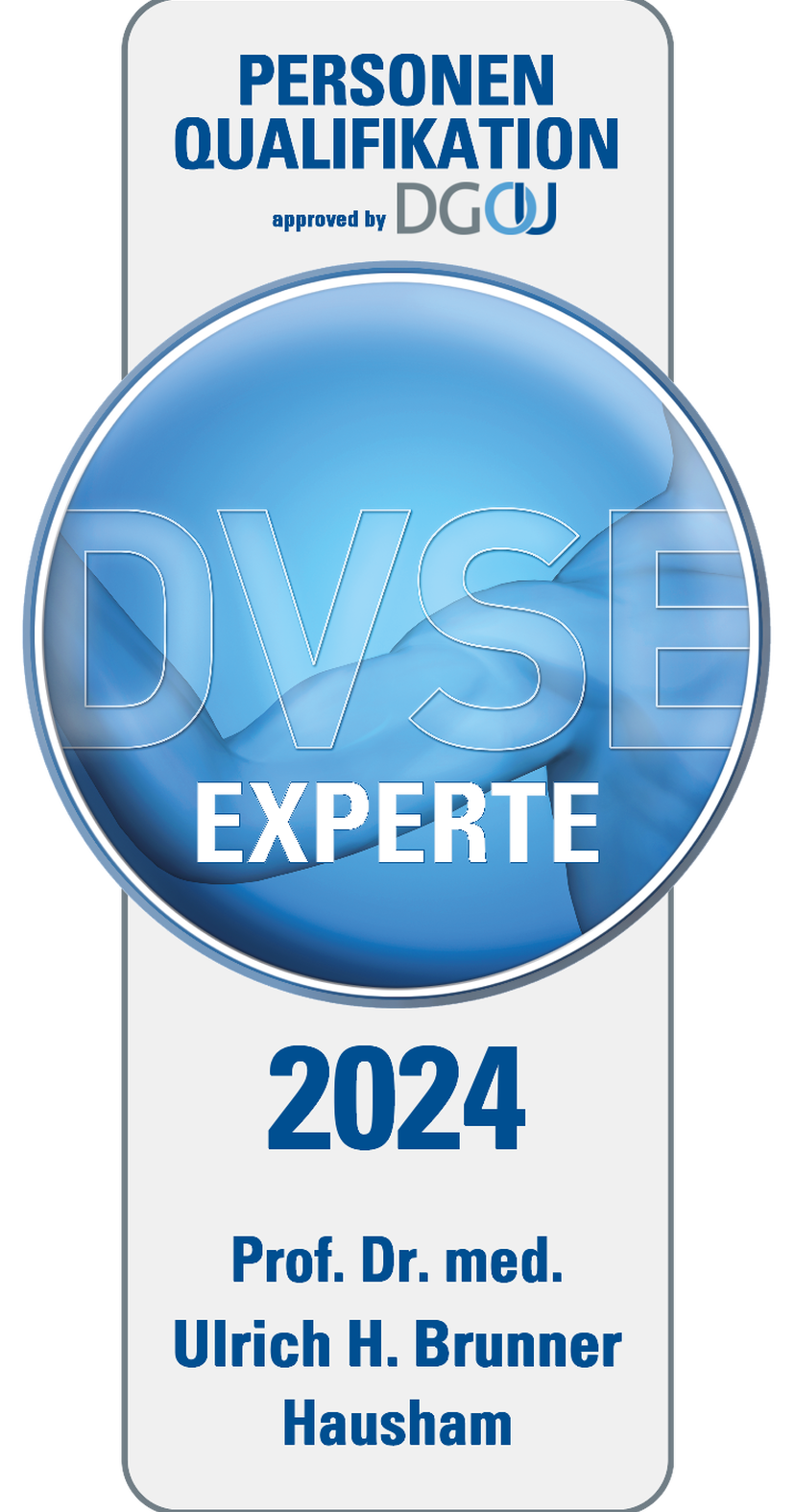DVSE Zertifikat Das DVSE Zertifikat 2024 von Prof. Dr. med. Ulrich H. Brunner.
