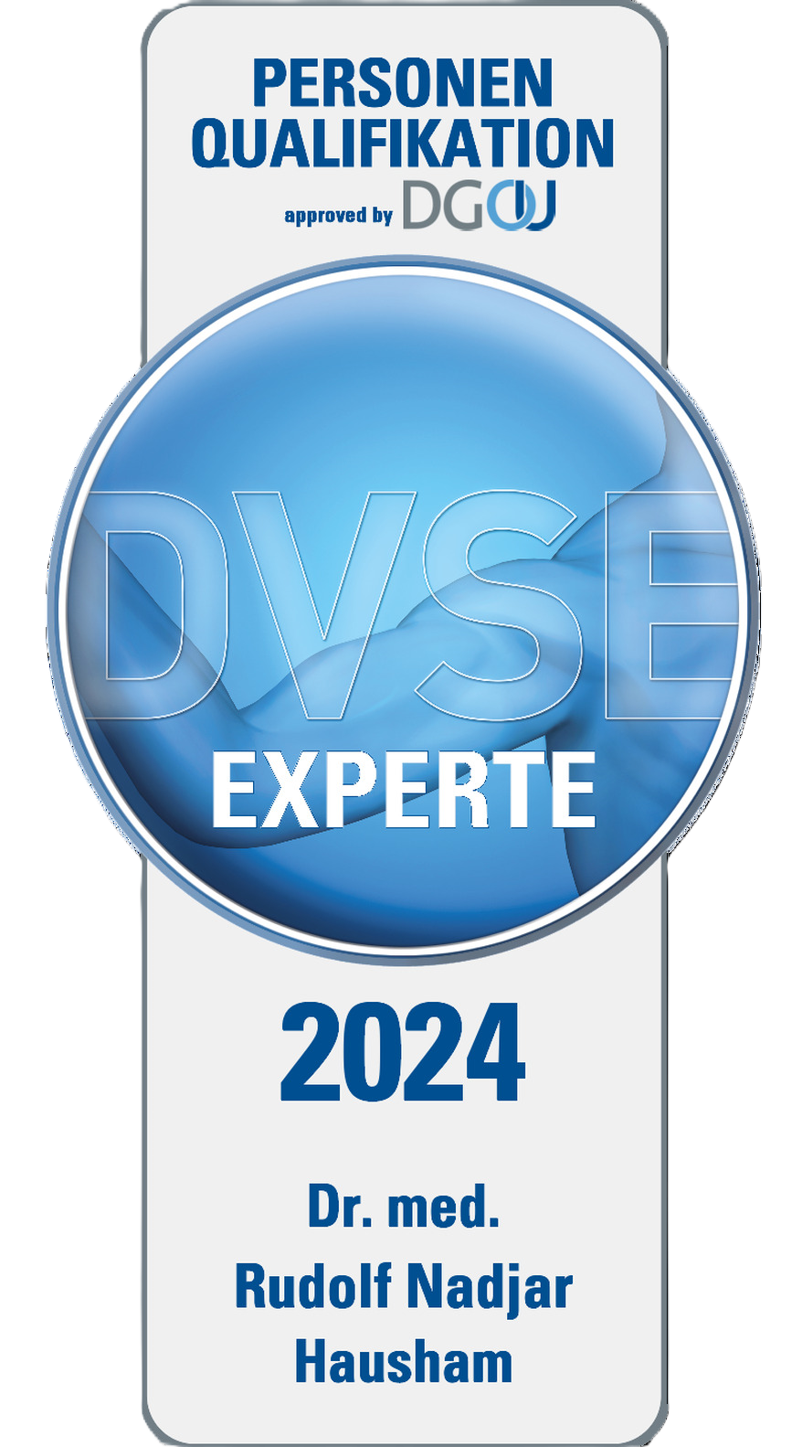 DVSE Zertifikat Das DVSE Zertifikat 2024 von Dr. med. Rudolf Nadjar.